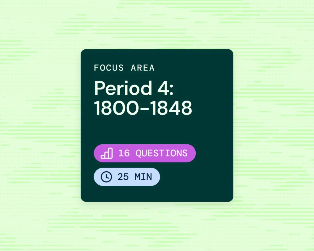Focus area card for Period 4: 1800–1848 with question count and study time on Incublia